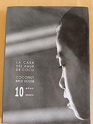 LA CASA DEL AGUA DE COCO - 10 AÑOS / COCONUT MILK HOUSE 10 YEARS
