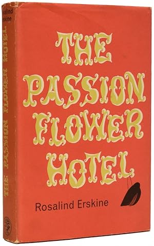 Imagen del vendedor de The Passion Flower Hotel a la venta por Adrian Harrington Ltd, PBFA, ABA, ILAB