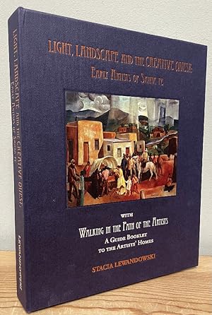 Image du vendeur pour Light, Landscape and the Creative Quest: Early Artists of Santa Fe mis en vente par Chaparral Books