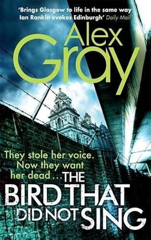 Imagen del vendedor de The Bird That Did Not Sing (DSI Lorimer): Book 11 in the Sunday Times bestselling detective series (DSI William Lorimer) a la venta por WeBuyBooks 2