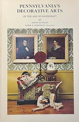 Seller image for Pennsylvania's Decorative Arts in the Age of Handicraft for sale by 32.1  Rare Books + Ephemera, IOBA, ESA