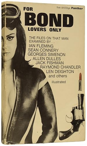 Seller image for For Bond Lovers Only [The Files on that Man] for sale by Adrian Harrington Ltd, PBFA, ABA, ILAB