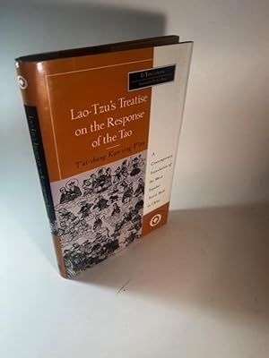 Seller image for LAO-TZU'S TREATISE ON THE RESPONSE OF THE TAO / T'AI-SHANG KAN-YING P'IEN for sale by Abound Book Company