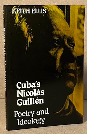 Bild des Verkufers fr Cuba's Nicolas Guillen _ Poetry and Ideology zum Verkauf von San Francisco Book Company
