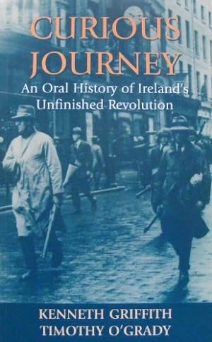 Bild des Verkufers fr Curious Journey: Oral History of Ireland's Unfinished Revolution zum Verkauf von WeBuyBooks