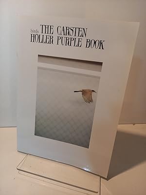Imagen del vendedor de Birds. The Carsten Hller Purple Book A special edition for Purple Fashion # 27. [Magazine]. a la venta por Antiquariat Langguth - lesenhilft
