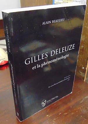 Bild des Verkufers fr Gilles Deleuze et la phenomenologie [signed & inscribed by AB] zum Verkauf von Atlantic Bookshop