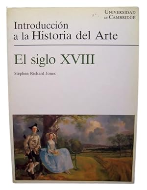 Introducción A La Historia Del Arte - El Siglo XVIII