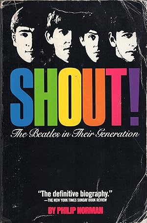 Seller image for Shout! the Beatles in Their Generation for sale by A Cappella Books, Inc.