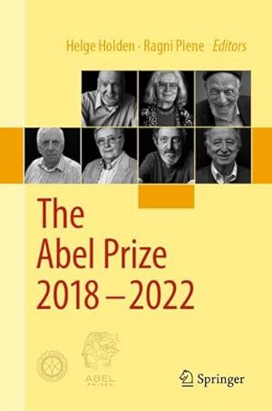 Bild des Verkufers fr The Abel Prize 2018-2022 zum Verkauf von BuchWeltWeit Ludwig Meier e.K.