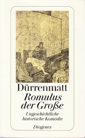 Romulus der Große - Eine ungeschichtliche historische Komödie in vier Akten : Neufassung 1980.