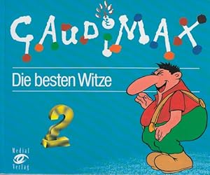 Bild des Verkufers fr Gaudimax 2 : Die besten Witze. zum Verkauf von TF-Versandhandel - Preise inkl. MwSt.