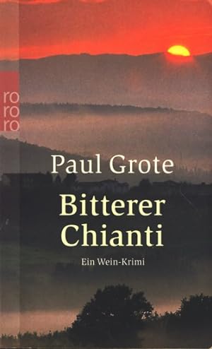 Seller image for Bitterer Chianti : Ein Wein-Krimi. for sale by TF-Versandhandel - Preise inkl. MwSt.