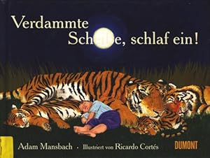Seller image for Verdammte Scheie, schlaf ein!. for sale by TF-Versandhandel - Preise inkl. MwSt.