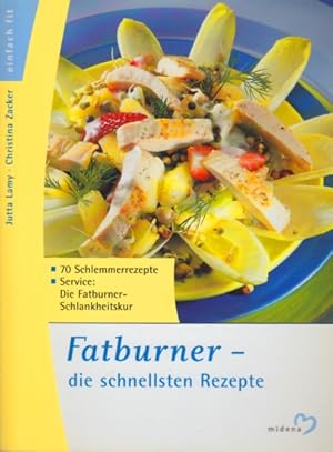 Bild des Verkufers fr Fatburner - die schnellsten Rezepte. zum Verkauf von TF-Versandhandel - Preise inkl. MwSt.