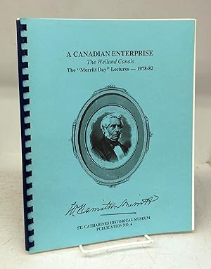 Seller image for A Canadian Enterprise: The Welland Canals for sale by Attic Books (ABAC, ILAB)