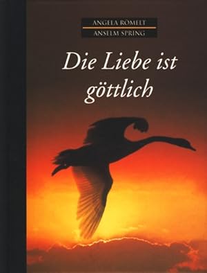 Bild des Verkufers fr Die Liebe ist gttlich ;. zum Verkauf von TF-Versandhandel - Preise inkl. MwSt.