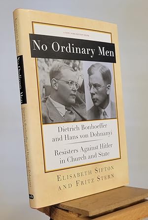 Imagen del vendedor de No Ordinary Men: Dietrich Bonhoeffer and Hans von Dohnanyi, Resisters Against Hitler in Church and State (New York Review Books Collections) a la venta por Henniker Book Farm and Gifts