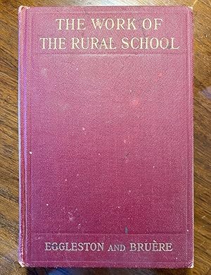 Seller image for The Work of the Rural School for sale by Court Street Books/TVP Properties, Inc.