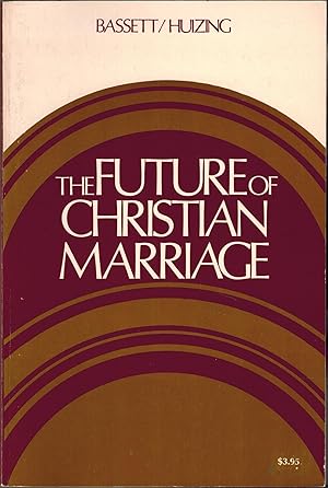 Seller image for The Future of Christian Marriage for sale by UHR Books