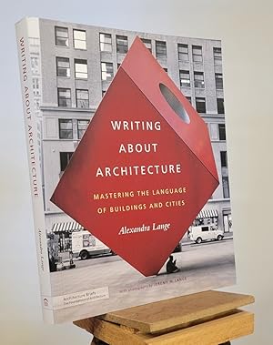 Writing About Architecture: Mastering the Language of Buildings and Cities (Architecture Briefs)