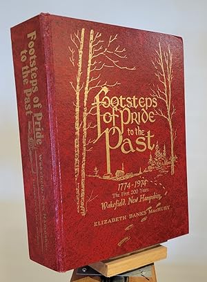 Footsteps of Pride to the Past; 1774-1974 the First 200 Years, Wakefield, New Hampshire
