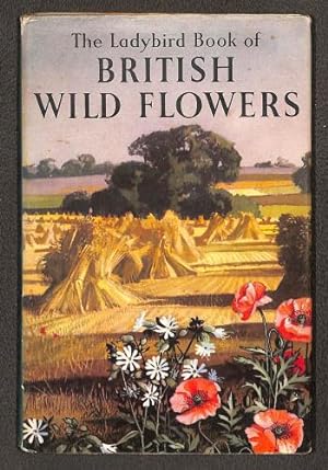 Bild des Verkufers fr British Wild Flowers (Ladybird Book): 4 zum Verkauf von WeBuyBooks
