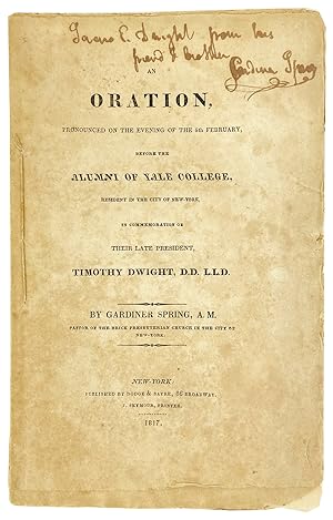 An Oration, Pronounced on the Evening of the 5th February, before the alumni of Yale College, res...