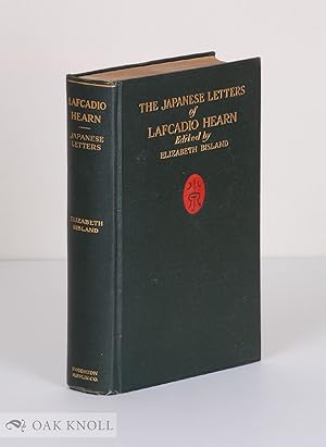 Seller image for JAPANESE LETTERS OF LAFCADIO HEARN.|THE for sale by Oak Knoll Books, ABAA, ILAB