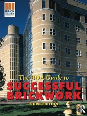 Bild des Verkufers fr The BDA Guide to Successful Brickwork zum Verkauf von WeBuyBooks