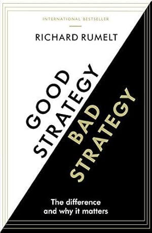 Immagine del venditore per Good Strategy/Bad Strategy: The difference and why it matters venduto da WeBuyBooks