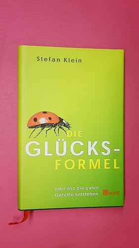 Bild des Verkufers fr DIE GLCKSFORMEL. oder Wie die guten Gefhle entstehen zum Verkauf von Butterfly Books GmbH & Co. KG