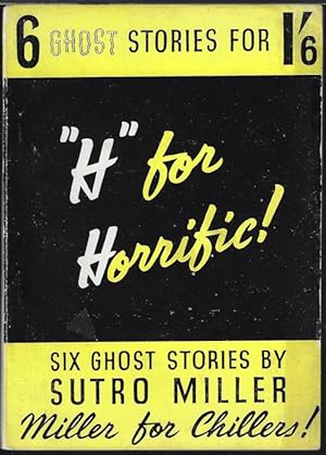 Seller image for H" FOR HORRIFIC! Six Ghost Stories for sale by Books from the Crypt