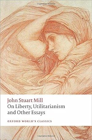 Image du vendeur pour On Liberty, Utilitarianism and Other Essays 2/e (Oxford World's Classics) mis en vente par WeBuyBooks