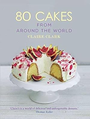 Bild des Verkufers fr 80 Cakes From Around the World zum Verkauf von WeBuyBooks