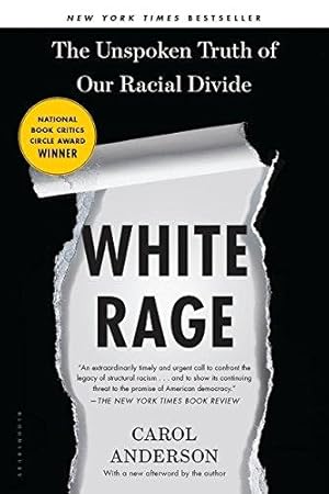 Immagine del venditore per White Rage: The Unspoken Truth of Our Racial Divide venduto da WeBuyBooks
