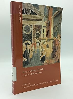 Imagen del vendedor de REDEEMING TRUTH: Considering Faith and Reason a la venta por Kubik Fine Books Ltd., ABAA