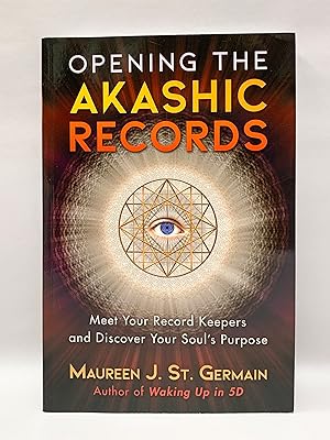 Seller image for Opening the Akashic Records Meet Your Record Keepers and Discover Your Soul's Purpose for sale by Old New York Book Shop, ABAA