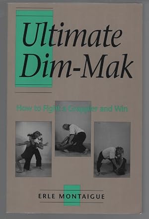 Seller image for Ultimate Dim-Mak: How to Fight a Grappler and Win for sale by Turn-The-Page Books