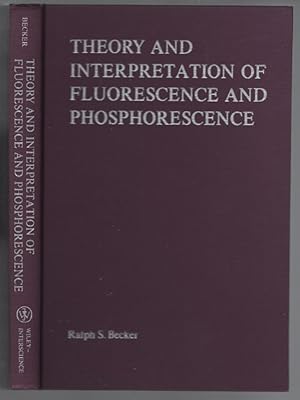 Imagen del vendedor de Theory and Interpretation of Fluorescence and Phosphorescence a la venta por Turn-The-Page Books