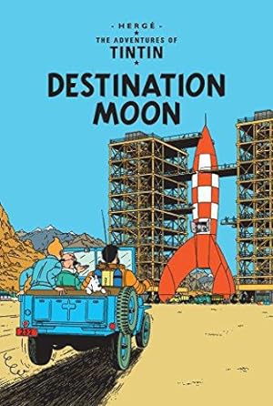 Imagen del vendedor de Destination Moon: The Official Classic Children  s Illustrated Mystery Adventure Series (The Adventures of Tintin) a la venta por WeBuyBooks