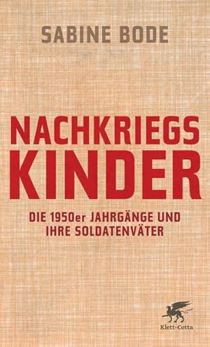 Bild des Verkufers fr Nachkriegskinder: Die 1950er Jahrgnge und ihre Soldatenvter zum Verkauf von Studibuch