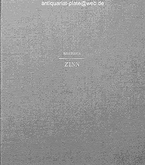 Seller image for Zinn. Ein Handbuch fr Sammler und Liebhaber. Aus der Reihe: Bibliothek fr Kunst- und Antiquittenfreunde, Band 16. for sale by Antiquariat-Plate