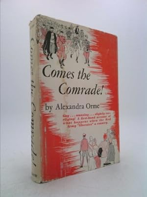 Seller image for Comes the Comrade! Gay.Amusing.Slightly Terrifying! for sale by ThriftBooksVintage