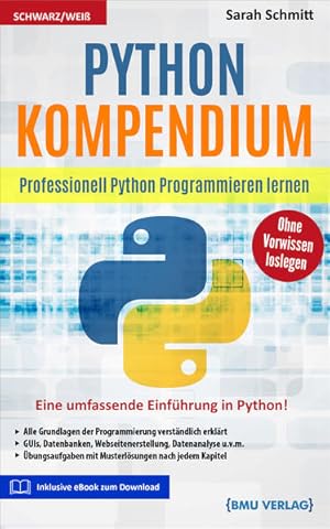 Bild des Verkufers fr Python Kompendium: Professionell Python Programmieren lernen zum Verkauf von Studibuch