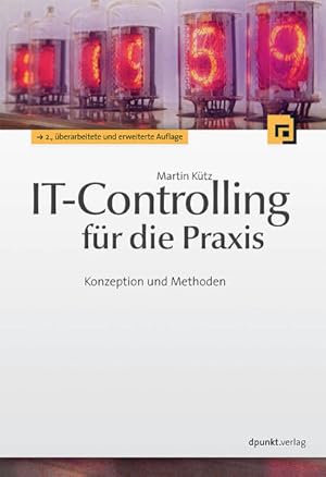 Seller image for IT-Controlling fr die Praxis: Konzeption und Methoden for sale by Studibuch