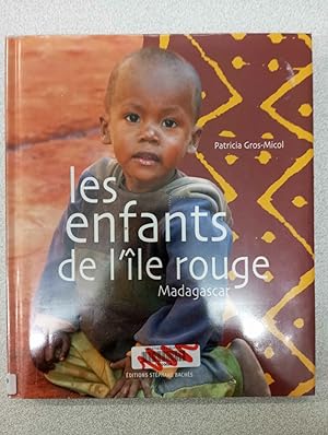 Immagine del venditore per Les enfants de l'le rouge : Madagascar venduto da Dmons et Merveilles