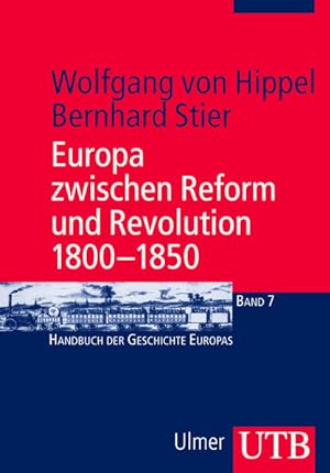 Bild des Verkufers fr Europa zwischen Reform und Revolution 1800 - 1850 (Handbuch der Geschichte Europas) zum Verkauf von Studibuch