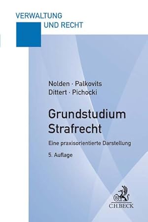 Bild des Verkufers fr Grundstudium Strafrecht: Eine praxisorientierte Darstellung (Verwaltung und Recht) zum Verkauf von Studibuch