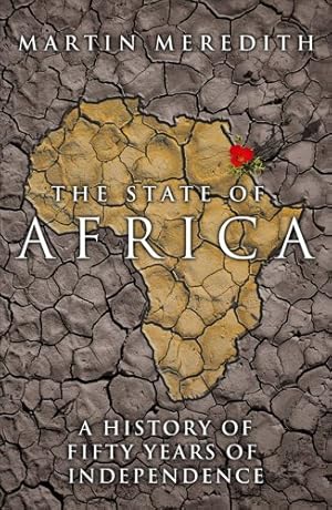 Seller image for The State of Africa: A History of Fifty Years of Independence for sale by WeBuyBooks